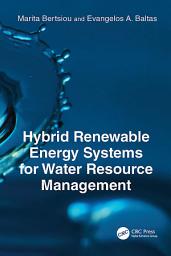 Icon image Hybrid Renewable Energy Systems for Water Resource Management