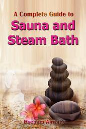 Icon image A complete Guide to Sauna and Steam Bath