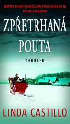 Icon image Zpřetrhaná pouta: Svazek 12