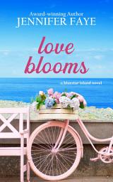 Icon image Love Blooms: A Firefighter Small Town Romance