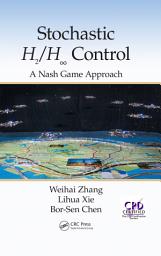 Icon image Stochastic H2/H ∞ Control: A Nash Game Approach