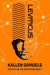 Icon image Leviticus: An alternate timeline scifi thriller