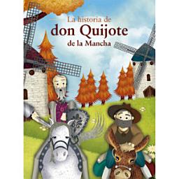 Icon image La historia de don Quijote de la Mancha