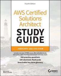 Icon image AWS Certified Solutions Architect Study Guide with 900 Practice Test Questions: Associate (SAA-C03) Exam, Edition 4