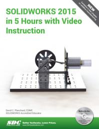 Icon image SOLIDWORKS 2015 in 5 Hours with Video Instruction