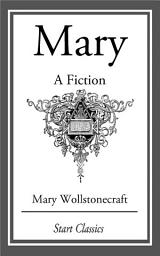 Icon image Mary: A Fiction