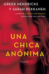 Icon image An Anonymous Girl \ Una chica anónima