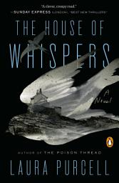 Icon image The House of Whispers: A Novel