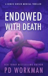 Icon image Endowed with Death: A Medical Examiner Mystery