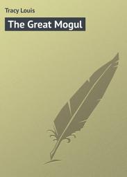 Icon image The Great Mogul