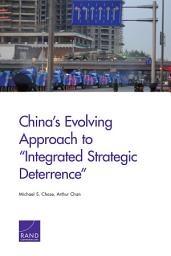 Icon image China’s Evolving Approach to “Integrated Strategic Deterrence”