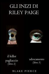 Icon image Bundle dei Gli Inizi di Riley Paige: Il killer pagliaccio (#2) e Adescamento (#3)