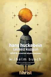 Icon image Hans Huckebein: Talihsiz Kuzgun