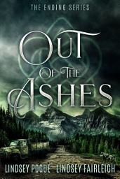 Icon image Out Of The Ashes: A Post-Apocalyptic Romance