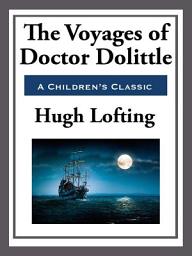 Icon image The Voyages of Doctor Doolittle