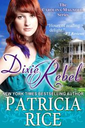 Icon image Dixie Rebel: Carolina Magnolia #1