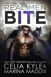 Icon image Real Men Bite - Real Men Romance™ (Soren Pack | Paranormal Werewolf Romance)