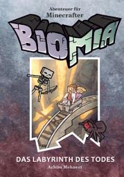 Icon image BIOMIA - Abenteuer für Minecraft Spieler: #3 Das Labyrinth des Todes