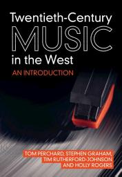 Icon image Twentieth-Century Music in the West