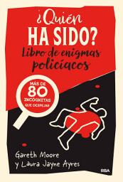 Icon image ¿Quién ha sido?: Enigmas policíacos para resolver