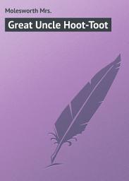 Icon image Great Uncle Hoot-Toot
