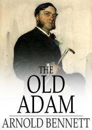 Icon image The Old Adam: A Story of Adventure