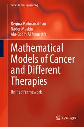 Icon image Mathematical Models of Cancer and Different Therapies: Unified Framework