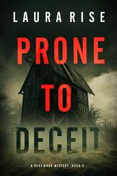 Icon image Prone to Deceit (A Rory Wood Suspense Thriller—Book Five)