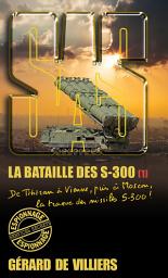 Icon image SAS 178 La bataille des S-300 T1: Volume 1