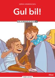 Icon image Gul bil! Læs Lydret 2: Bind 0