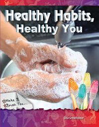 Icon image Healthy Habits, Healthy You: Read Along or Enhanced eBook