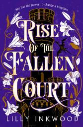 Icon image Rise of the Fallen Court (The Red Kingdom Series, Book 2)