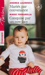 Icon image Mariés par convenance - Conquise par un cow-boy