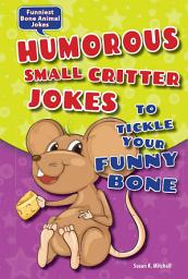 Icon image Humorous Small Critter Jokes to Tickle Your Funny Bone