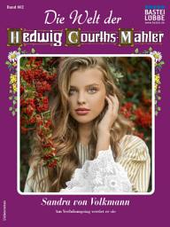 Icon image Die Welt der Hedwig Courths-Mahler 602: Sandra von Volkmann