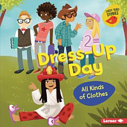 Icon image Dress-Up Day: All Kinds of Clothes
