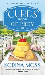 Icon image Curds of Prey: A Cheese Shop Mystery