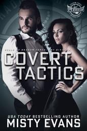 Icon image Covert Tactics, A Thrilling Military Romance, SEALs of Shadow Force: Spy Division, Book 5