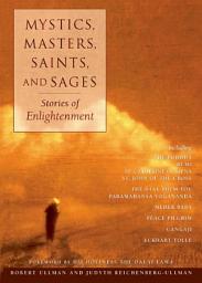 Icon image Mystics, Masters, Saints, and Sages: Stories of Enlightenment