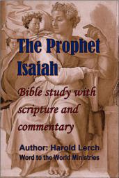 Icon image The Prophet Isaiah: Bible study with scripture and commentary (P1-Eng)
