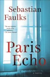 Icon image Paris Echo: A Novel