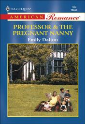Icon image Professor & the Pregnant Nanny