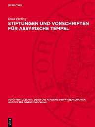 Icon image Stiftungen und Vorschriften für assyrische Tempel