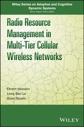 Icon image Radio Resource Management in Multi-Tier Cellular Wireless Networks