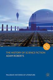 Icon image The History of Science Fiction: Edition 2