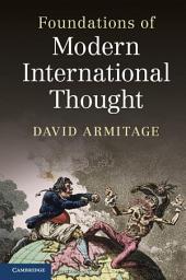 Icon image Foundations of Modern International Thought