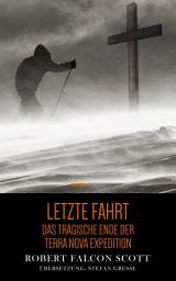 Icon image Letzte Fahrt: Das tragische Ende der Terra Nova Expedition