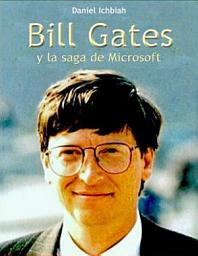 Icon image Bill Gates y la saga de Microsoft