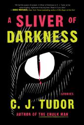 Icon image A Sliver of Darkness: Stories