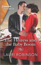 Icon image The Heiress and the Baby Boom